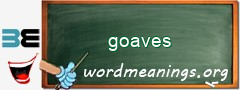 WordMeaning blackboard for goaves